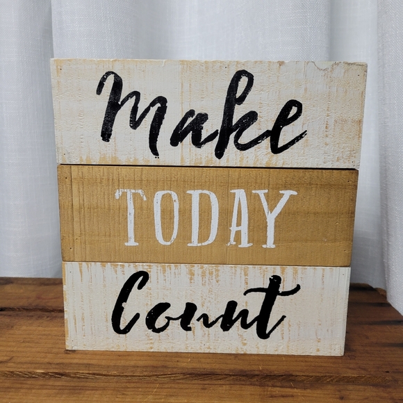 Other - "Make Today Count" - Wooden Decor Sign